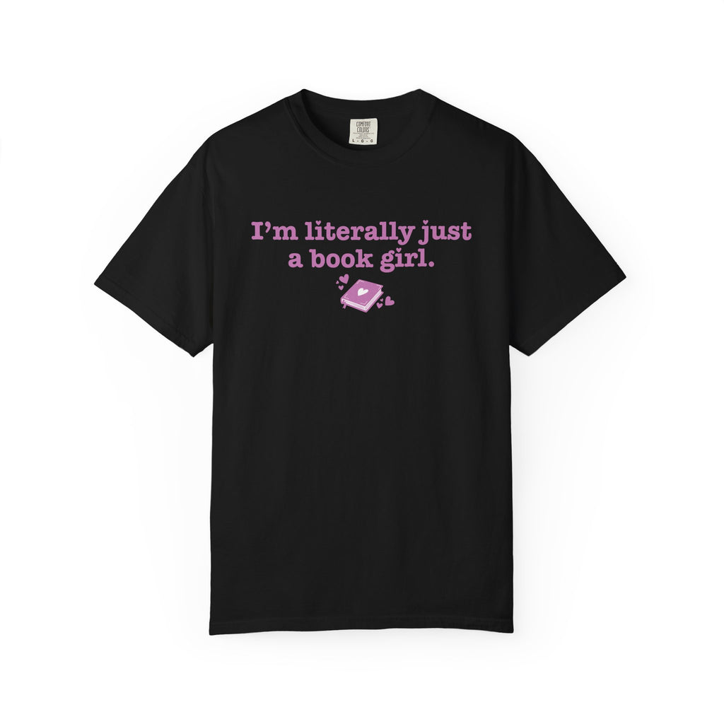 Black Comfort Colors graphic tee from thtgrlreads featuring vintage-wash cotton with a pink printed design that reads "I'm literally just a book girl" and a small heart-adorned book graphic, part of the Book Bestie and Tees collections.