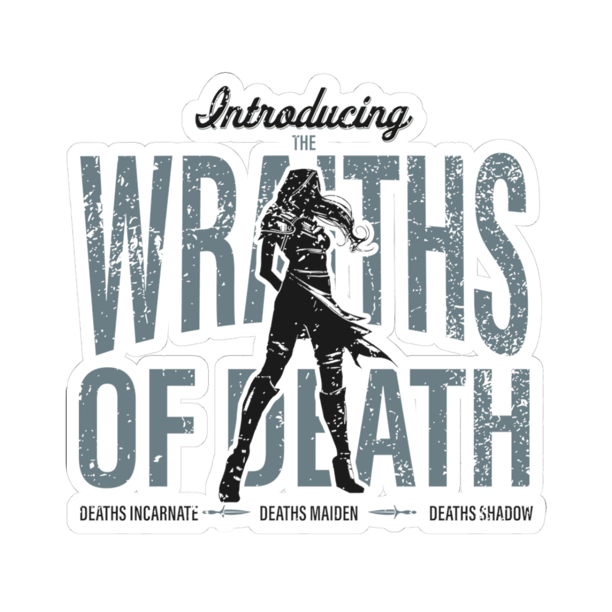 Wraiths of Death Sticker from thtgrlreads features a dark fantasy design with a silhouetted female figure and distressed gothic text, part of the Lady of Darkness & Legacy Series collections.