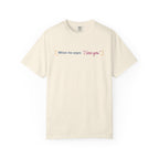 Cream Comfort Colors graphic tee featuring the quote When he says I love you with delicate floral accents, inspired by Ali Hazelwoods Love Theoretically from Thtgrlreads