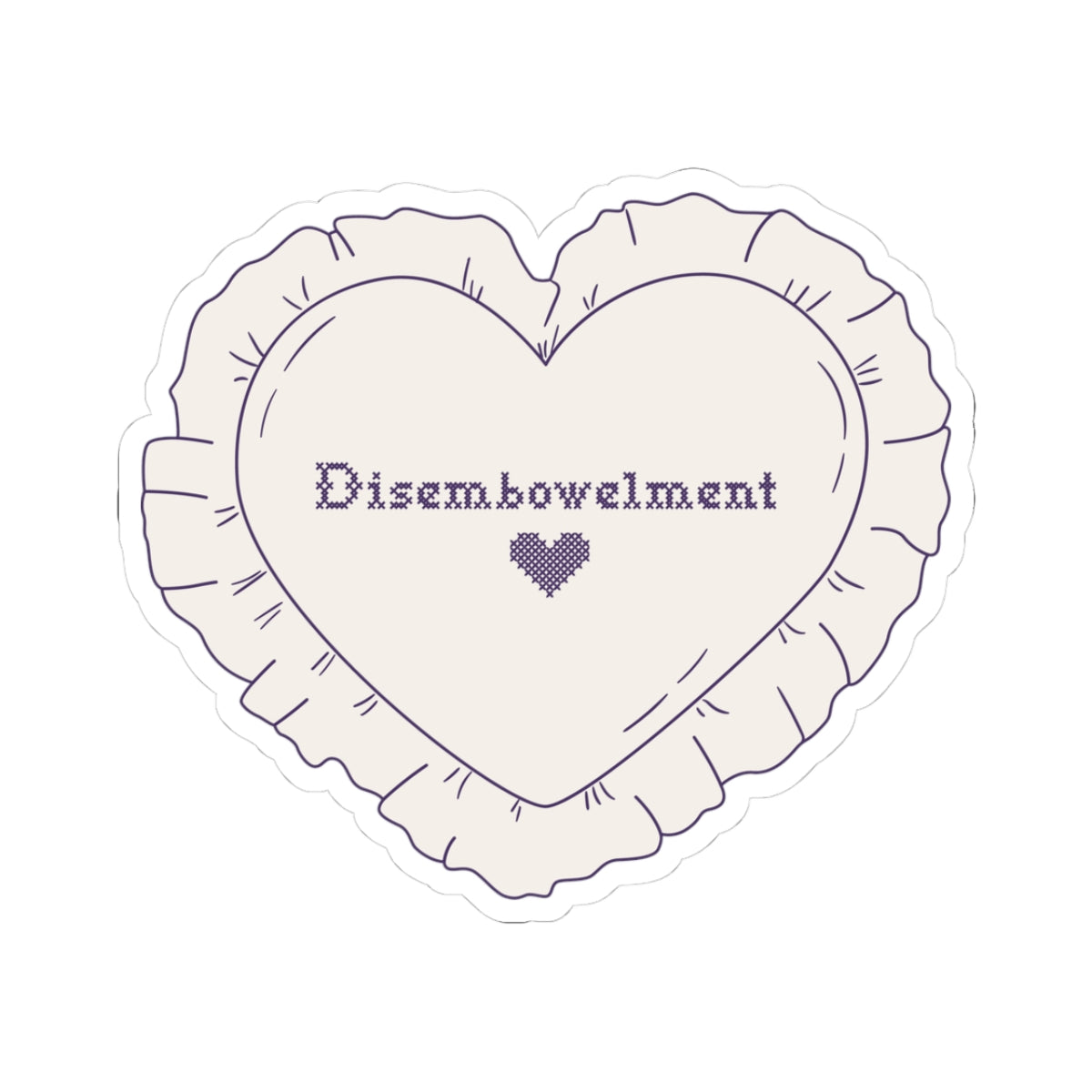 A heart-shaped embroidered sticker from thtgrlreads inspired by The Poison Daughter collection, featuring purple cross-stitch text "Disembowelment" with a small heart below.