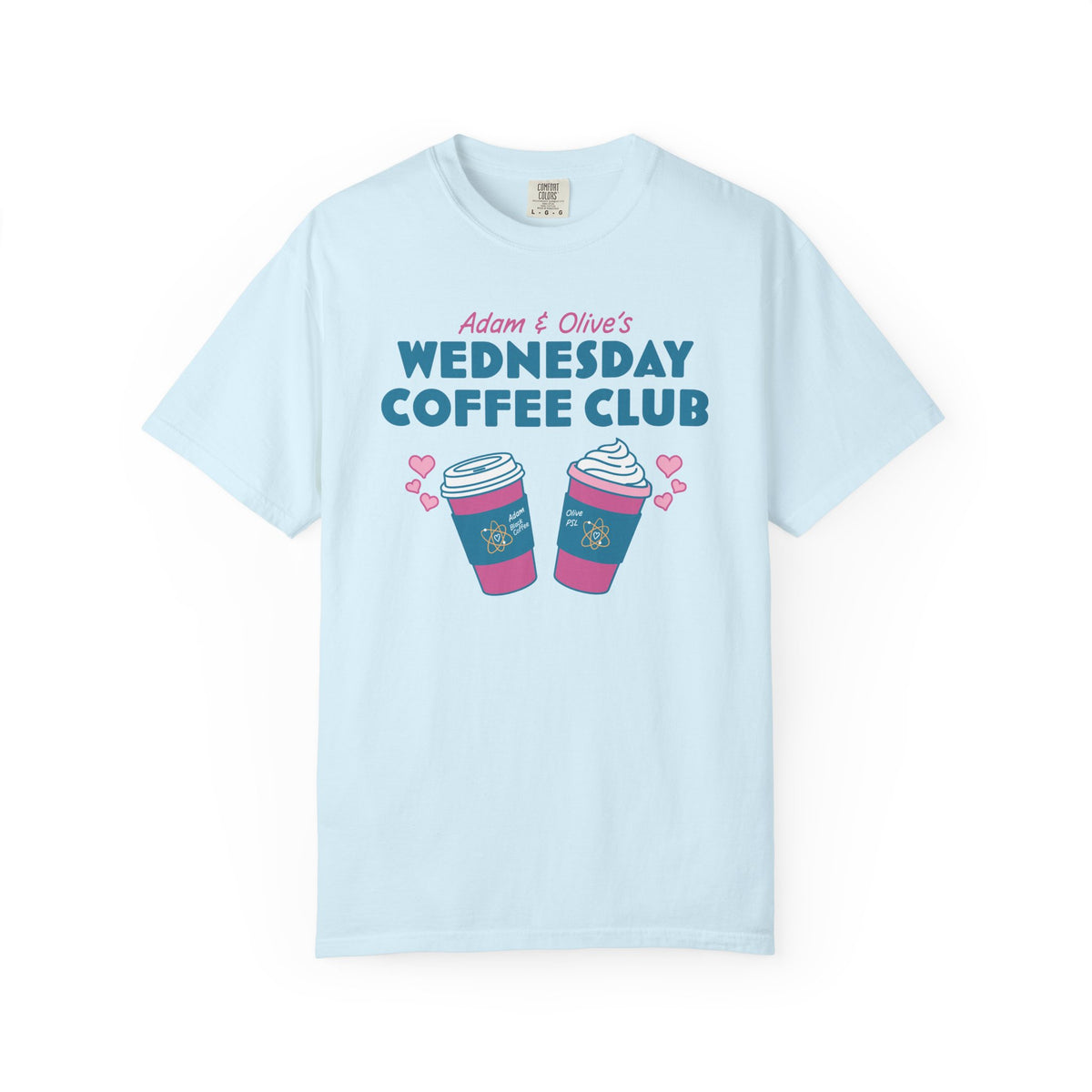 Light blue Comfort Colors graphic tee featuring Adam and Olives Wednesday Coffee Club text with colorful coffee cups and hearts from Thtgrlreads Ali Hazelwood merch