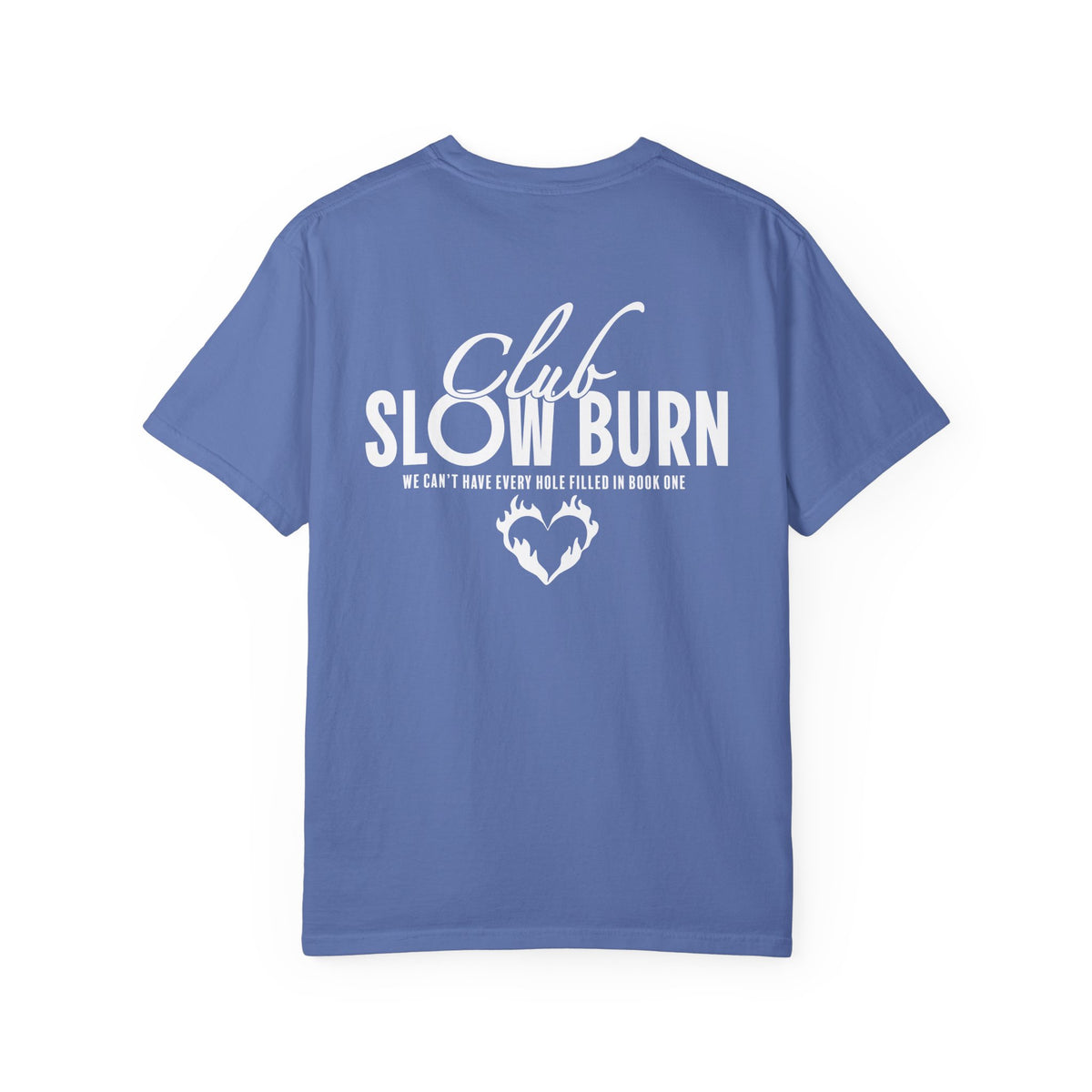Thtgrlreads Book Bestie collection comfort colors graphic tee in vintage washed blue with bold white "Club Slow Burn" text and flame heart design, unisex fit.